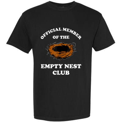 Member Of The Empty Nest Club Funny Empty Nester Garment-Dyed Heavyweight T-Shirt