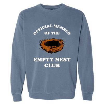 Member Of The Empty Nest Club Funny Empty Nester Garment-Dyed Sweatshirt