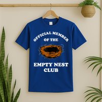 Member Of The Empty Nest Club Funny Empty Nester T-Shirt
