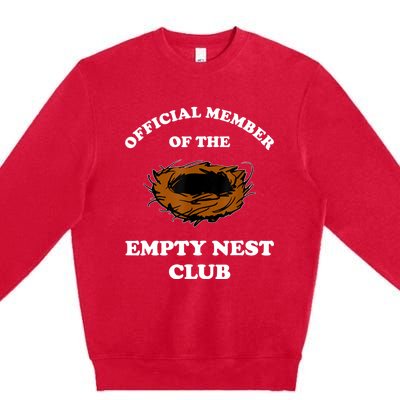 Member Of The Empty Nest Club Funny Empty Nester Premium Crewneck Sweatshirt