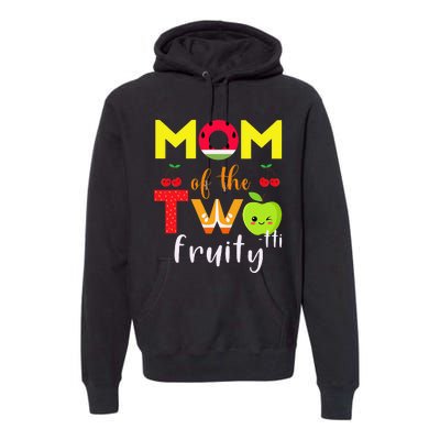 Mom Of the Twotti Frutti 2nd Birthday Party Fruit Themed Premium Hoodie