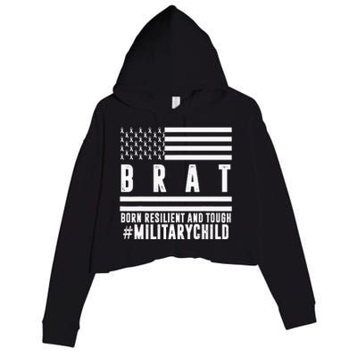 Month Of The Military Child BRAT Born Resilient And Tough Crop Fleece Hoodie