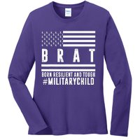 Month Of The Military Child BRAT Born Resilient And Tough Ladies Long Sleeve Shirt