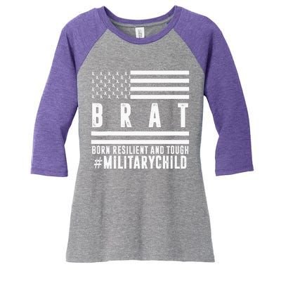 Month Of The Military Child BRAT Born Resilient And Tough Women's Tri-Blend 3/4-Sleeve Raglan Shirt