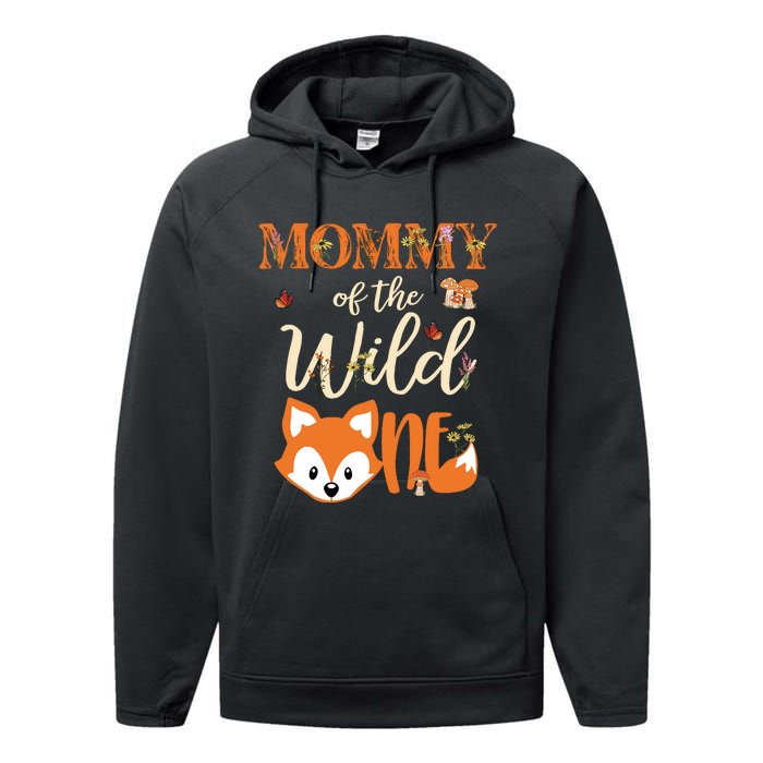 Mommy Of The Wild One Birthday Girl Fox Lover Mom Mother Performance Fleece Hoodie