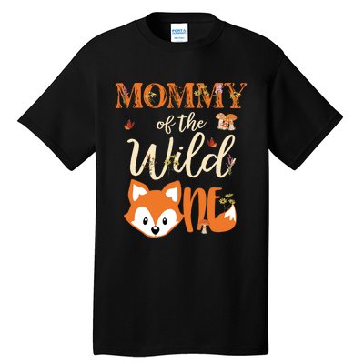 Mommy Of The Wild One Birthday Girl Fox Lover Mom Mother Tall T-Shirt