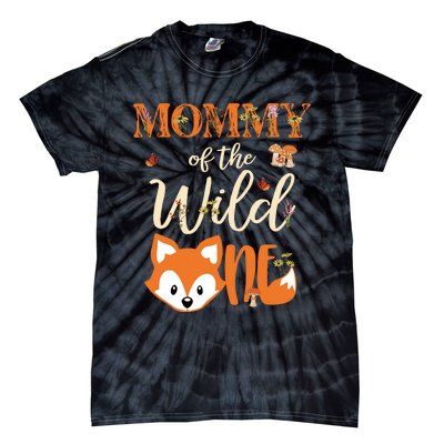 Mommy Of The Wild One Birthday Girl Fox Lover Mom Mother Tie-Dye T-Shirt