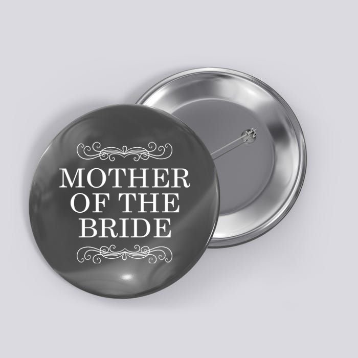 Mother Of The Bride Button