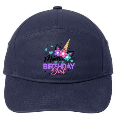 Mom Of The Birthday Girl Unicorn Girl Unicorn Birthday 7-Panel Snapback Hat