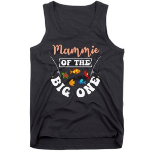 Mammie Of The Big One Fishing Birthday Party Bday Tank Top