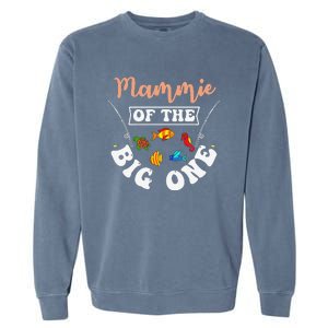 Mammie Of The Big One Fishing Birthday Party Bday Garment-Dyed Sweatshirt