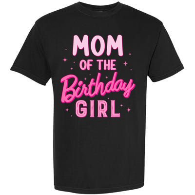 Mom Of The Birthday Girl Party Girl Groovy Retro For Mommy Garment-Dyed Heavyweight T-Shirt