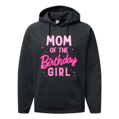 Mom Of The Birthday Girl Party Girl Groovy Retro For Mommy Performance Fleece Hoodie