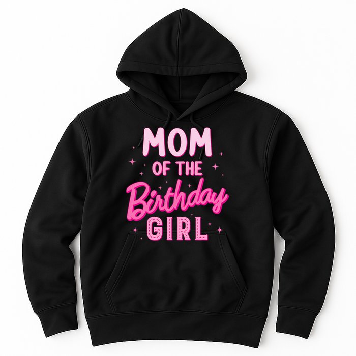 Mom Of The Birthday Girl Party Girl Groovy Retro For Mommy Hoodie