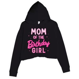 Mom Of The Birthday Girl Party Girl Groovy Retro For Mommy Crop Fleece Hoodie