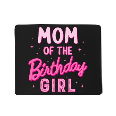 Mom Of The Birthday Girl Party Girl Groovy Retro For Mommy Mousepad