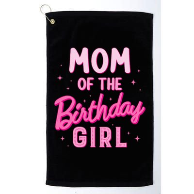 Mom Of The Birthday Girl Party Girl Groovy Retro For Mommy Platinum Collection Golf Towel