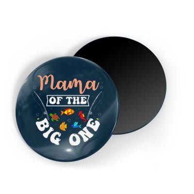 Mama Of The Big One Fishing Birthday Party Bday Celebration Magnet