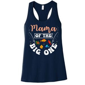 Mama Of The Big One Fishing Birthday Party Bday Celebration Women's Racerback Tank