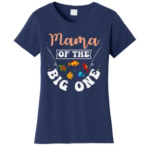 Mama Of The Big One Fishing Birthday Party Bday Celebration Women's T-Shirt