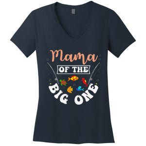 Mama Of The Big One Fishing Birthday Party Bday Celebration Women's V-Neck T-Shirt