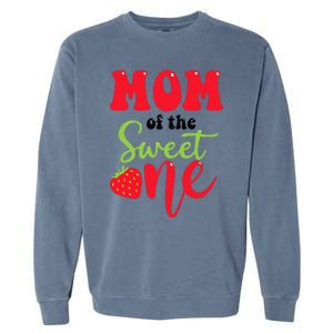 Mom Of The Sweet One Strawberry Summer First Birthday Garment-Dyed Sweatshirt