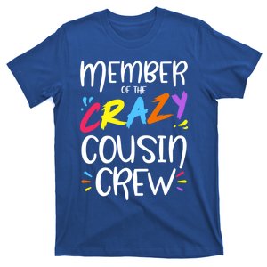 Member Of The Crazy Cousin Crew Gift T-Shirt