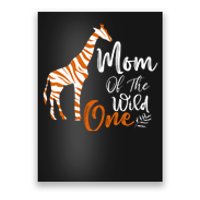 Mom Of The Wild One Funny 1st Birthday Animal Safari Gift Poster