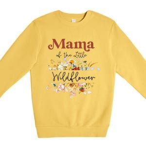 Mama Of The Little Wildflower Birthday Party Baby Shower Premium Crewneck Sweatshirt