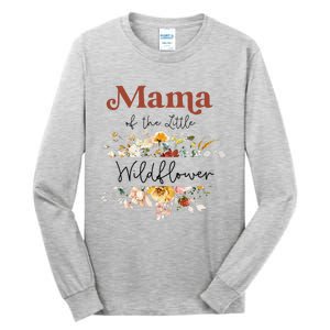 Mama Of The Little Wildflower Birthday Party Baby Shower Tall Long Sleeve T-Shirt