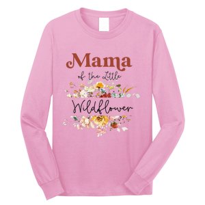 Mama Of The Little Wildflower Birthday Party Baby Shower Long Sleeve Shirt