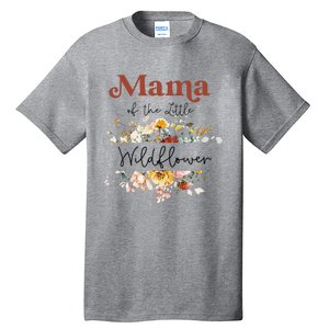 Mama Of The Little Wildflower Birthday Party Baby Shower Tall T-Shirt