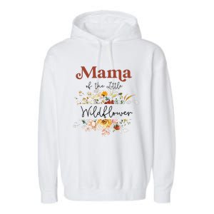 Mama Of The Little Wildflower Birthday Party Baby Shower Garment-Dyed Fleece Hoodie