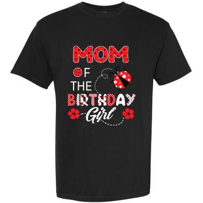 Mom Of The Birthday Family Ladybug Birthday Garment-Dyed Heavyweight T-Shirt