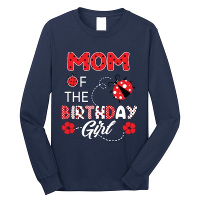 Mom Of The Birthday Family Ladybug Birthday Long Sleeve Shirt