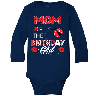 Mom Of The Birthday Family Ladybug Birthday Baby Long Sleeve Bodysuit