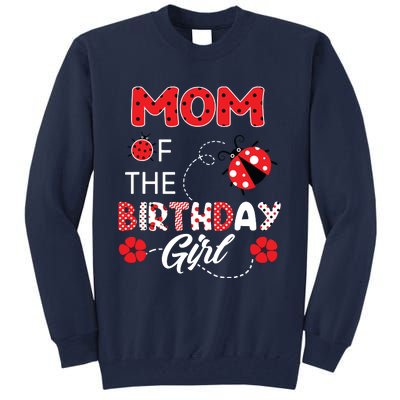 Mom Of The Birthday Family Ladybug Birthday Tall Sweatshirt