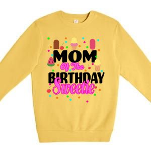 Mom Of the Birthday Sweetie Premium Crewneck Sweatshirt