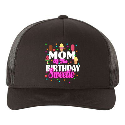 Mom Of the Birthday Sweetie Yupoong Adult 5-Panel Trucker Hat