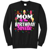 Mom Of the Birthday Sweetie Tall Sweatshirt