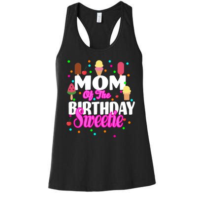 Mom Of the Birthday Sweetie Women's Racerback Tank