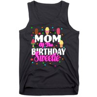 Mom Of the Birthday Sweetie Tank Top