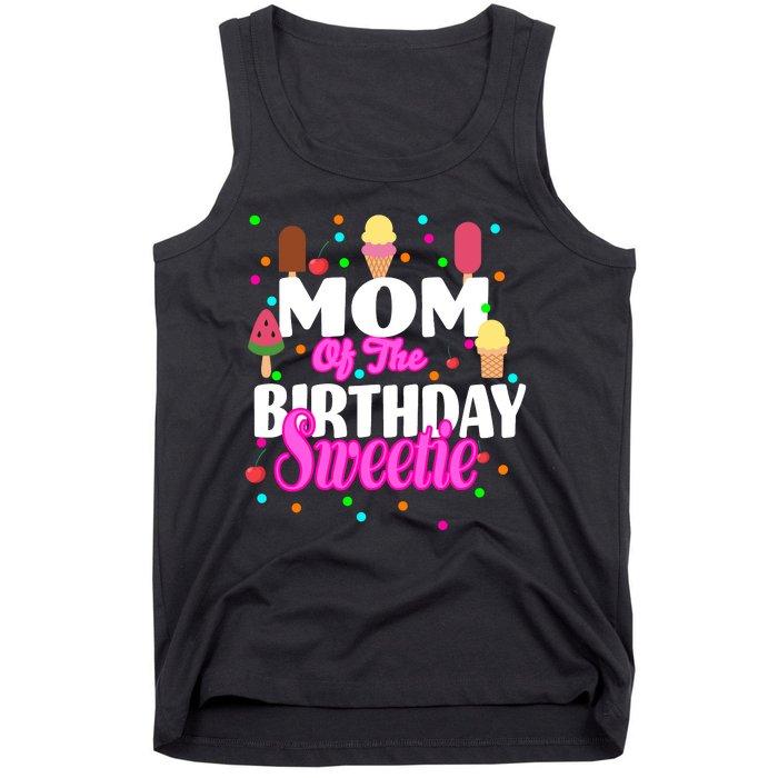 Mom Of the Birthday Sweetie Tank Top