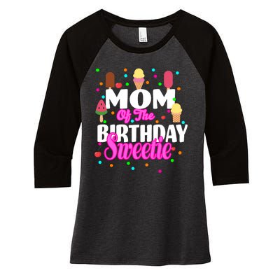 Mom Of the Birthday Sweetie Women's Tri-Blend 3/4-Sleeve Raglan Shirt