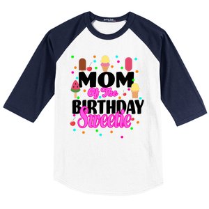 Mom Of the Birthday Sweetie Baseball Sleeve Shirt