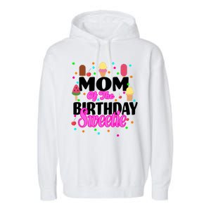 Mom Of the Birthday Sweetie Garment-Dyed Fleece Hoodie