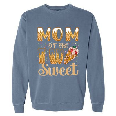 Mom Of The Two Sweet Proud Mother Mothers Day Gift Garment-Dyed Sweatshirt