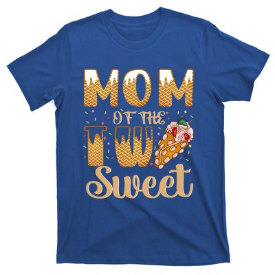 Mom Of The Two Sweet Proud Mother Mothers Day Gift T-Shirt