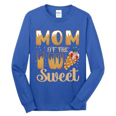 Mom Of The Two Sweet Proud Mother Mothers Day Gift Tall Long Sleeve T-Shirt