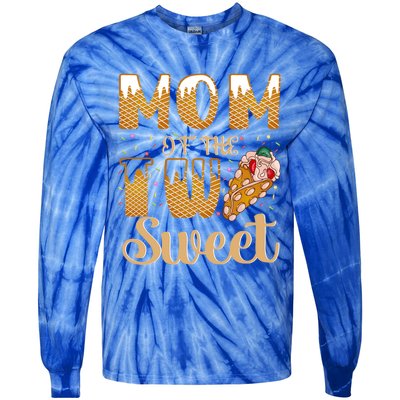 Mom Of The Two Sweet Proud Mother Mothers Day Gift Tie-Dye Long Sleeve Shirt